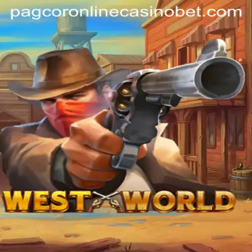 Enter the Wild West: Unraveling the Thrills of WestWorld and Pagcor Online Casino