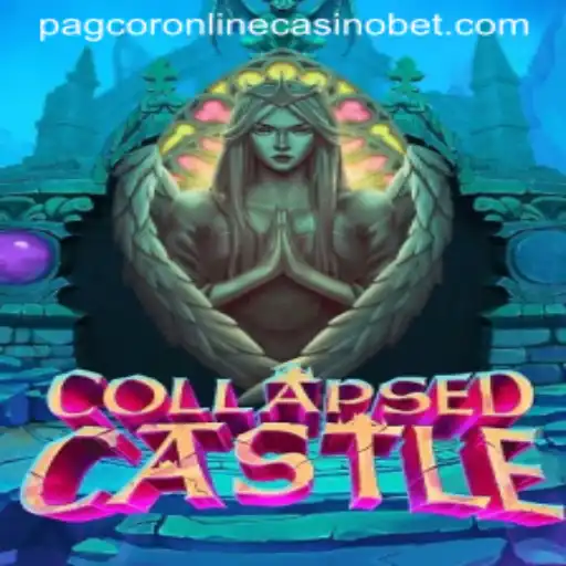 Exploring the Exciting World of CollapsedCastle: A Fantasy Adventure with Pagcor Online Casino