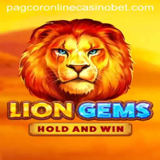 Unveiling LionGems in Pagcor Online Casino: A Thrilling Gaming Adventure